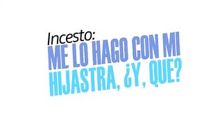 Me lo hago con mi hijastra , ¿y que?