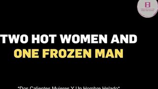 Stacy Cruz, Verónica Leal - Dos mujeres atractivas y un hombre frío Sub Esp
